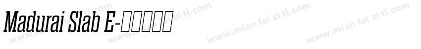 Madurai Slab E字体转换